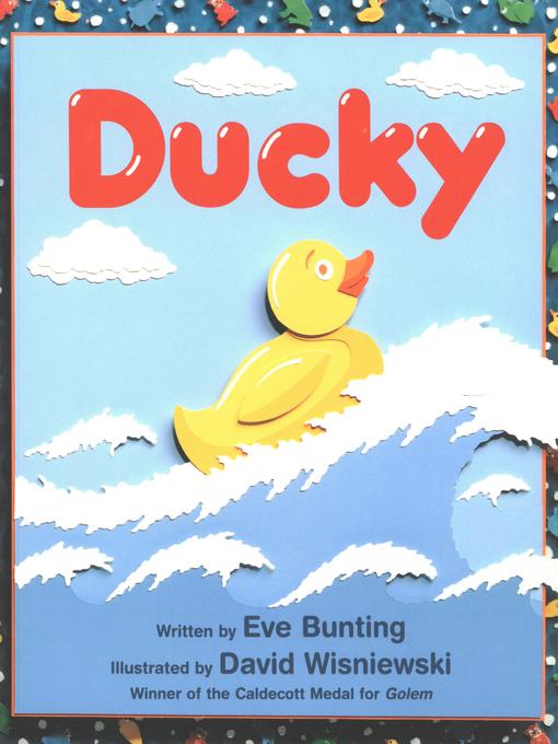 Title details for Ducky by Eve Bunting - Available